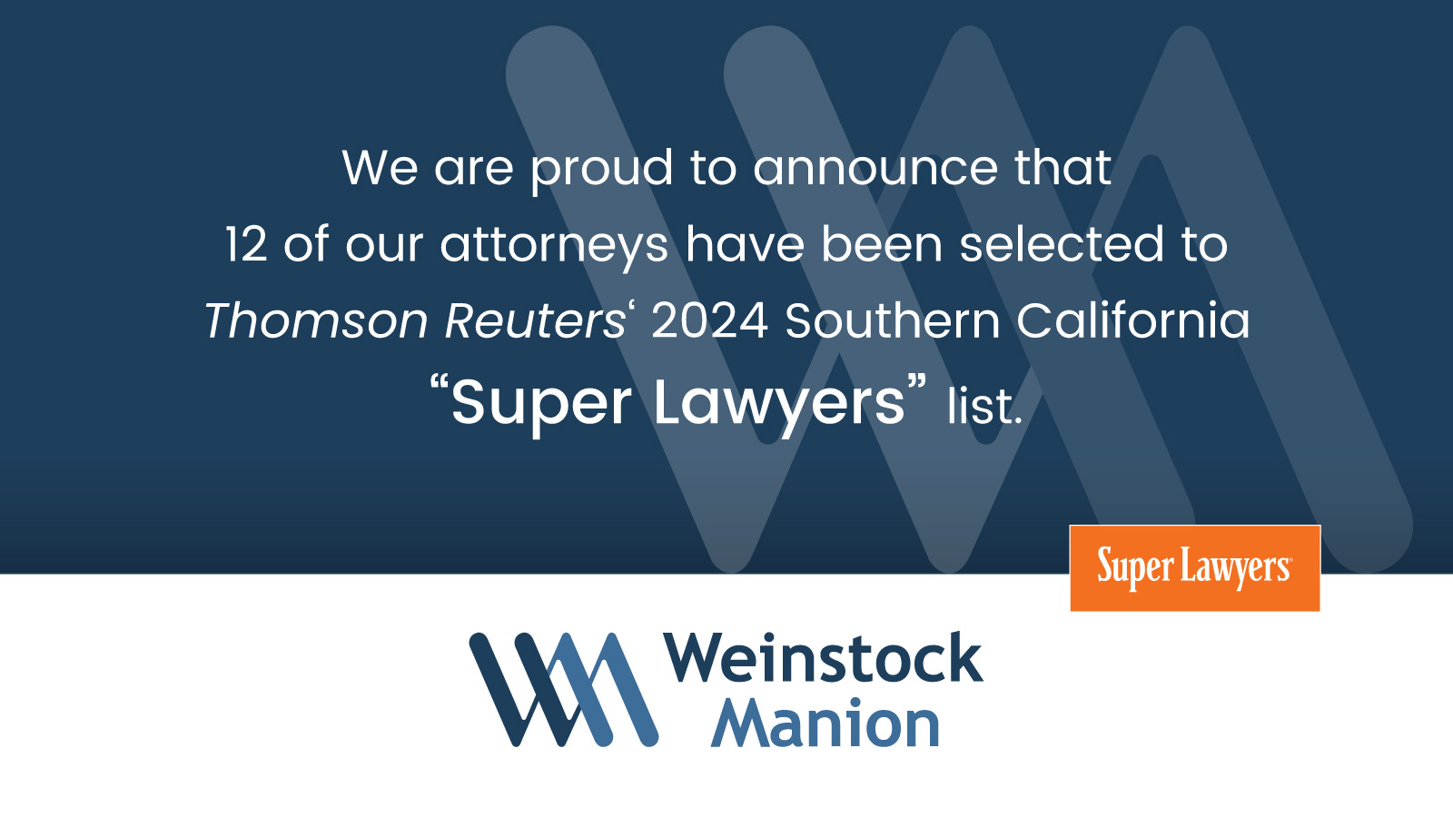 Twelve of the Firm’s Attorneys Selected to 2024 Southern California